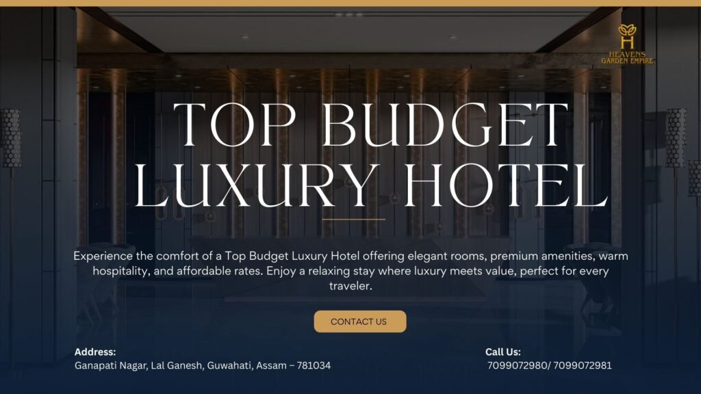 Top Budget Luxury Hotel. Heavens Garden hotel contact information and location in Guwahati