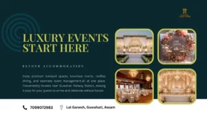 Best Hotel Near Guwahati Railway Station for Weddings & Events