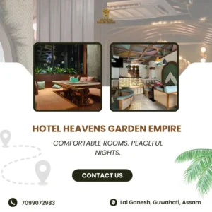 Best Place to Stay Near ISBT Guwahati-Hotel Heavens Garden Empire